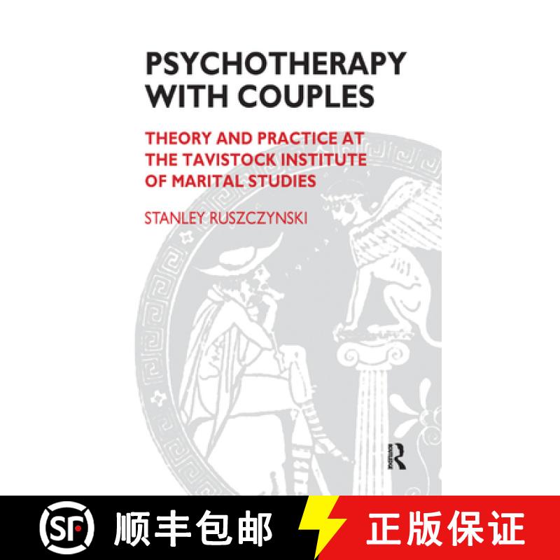 【3-4周达】Psychotherapy With Couples : Theory and Practice at the Tavistock Institute of Marital Stu... [9780367324933]