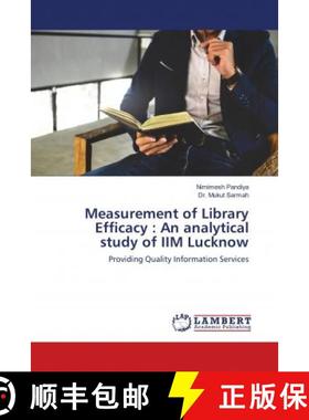 预订 Measurement of Library Efficacy : An analytical study of IIM Lucknow [9783330032903]