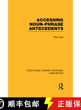 【3-4周达】Accessing Noun-Phrase Antecedents (Rle Linguistics B: Grammar) [9780415723541]