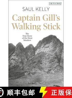 【3-4周达】Captain Gill’s Walking Stick: The True Story of the Sinai Murders [9781784533410]