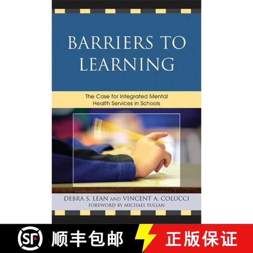 【3-4周达】Barriers to Learning : The Case for Integrated Mental Health Services in Schools [9781607096382]