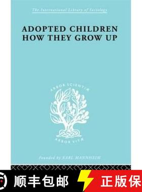 【3-4周达】Adopted Children Ils 123: A Study of their Adjustment as Adults [9780415176408]