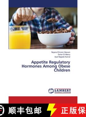 预订 Appetite Regulatory Hormones Among Obese Children [9786202817011]