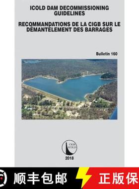 【3-4周达】ICOLD Dam Decommissioning - Guidelines [9781138491205]