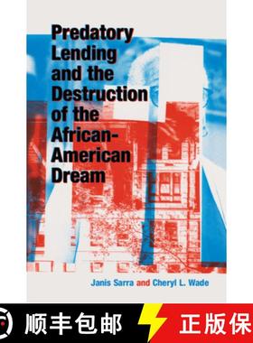 【3-4周达】Predatory Lending and the Destruction of the African-American Dream [9781108496063]