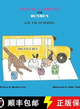 预订 Travis and Mollie and BunBun Go To School [9780999047125]