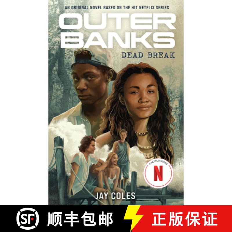 【2-3周达】Outer Banks: Dead Break: An Original Novel Based on the Hit Netflix Series [9781419761614]