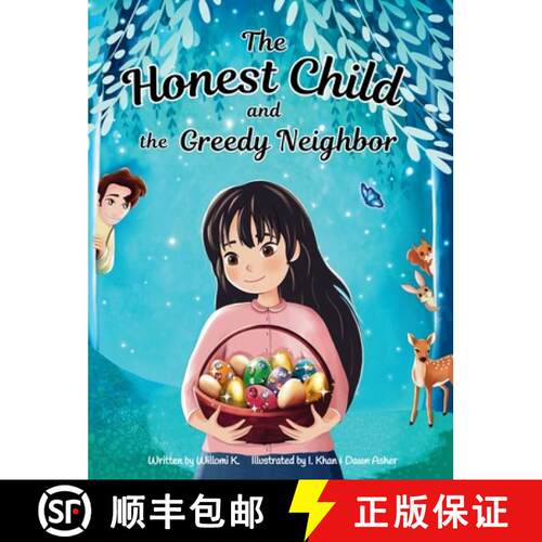 【3-4周达】精装 The Honest Child and the Greedy Neighbor : A Story about the Rewards in Telling the T... [9781963672046]