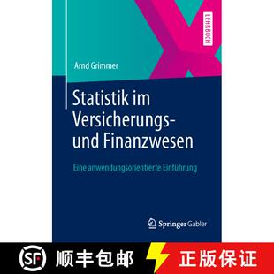 【3-4周达】Statistik im Versicherungs- und Finanzwesen : Eine anwendungsorientierte Einführung [9783658029531]