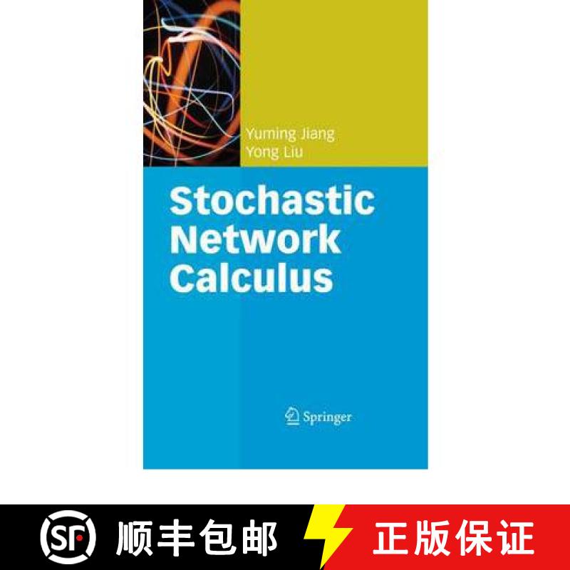 【3-4周达】Stochastic Network Calculus [9781849967327]