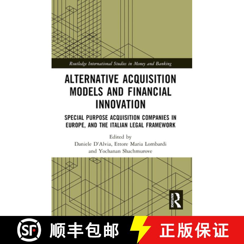 【4周达】Alternative Acquisition Models and Financial Innovation: Special Purpose Acquisition Compani... [9780367769321]