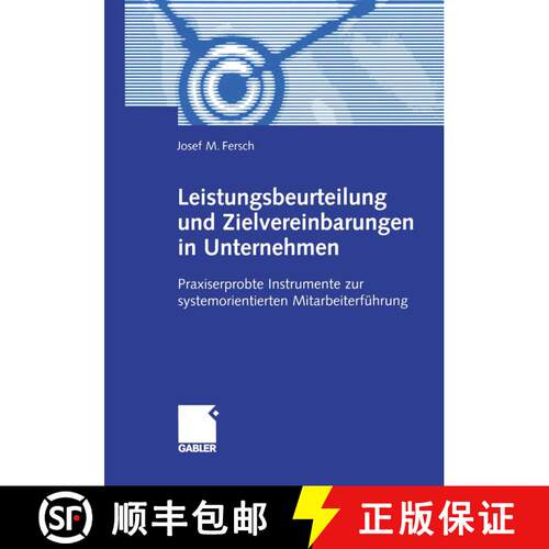 【3-4周达】Leistungsbeurteilung und Zielvereinbarungen in Unternehmen : Praxiserprobte Instrumente zu... [9783409119412]
