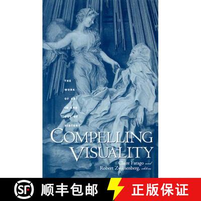 【3-4周达】Compelling Visuality: The Work of Art in and Out of History [9780816641161]