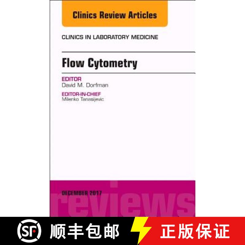 【3-4周达】Flow Cytometry, an Issue of Clinics in Laboratory Medicine: Volume 37-4 [9780323552820]