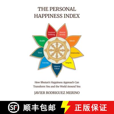 【3-4周达】The Personal Happiness Index, How Bhutan's approach to happiness can transform you and the... [9798902227144]