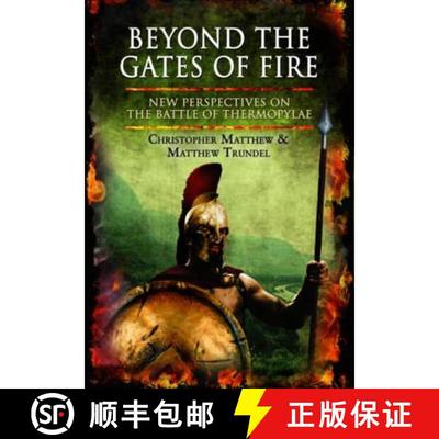 【3-4周达】Beyond the Gates of Fire: New Perspectives on the Battle of Thermopylae [9781848847910]