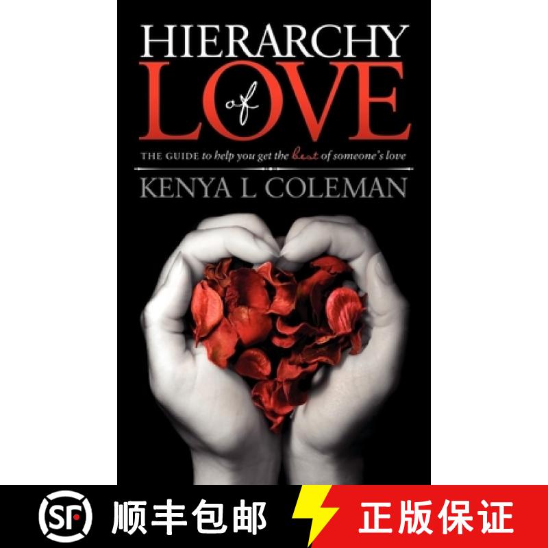 【3-4周达】Hierarchy Of Love : The Guide to Help You Get the Best of Someone's Love [9781614481317]