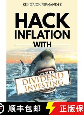 预订 Hack Inflation with Dividend Investing: Profit from Inflation with a Powerful Dividend Investing... [9781922659606]
