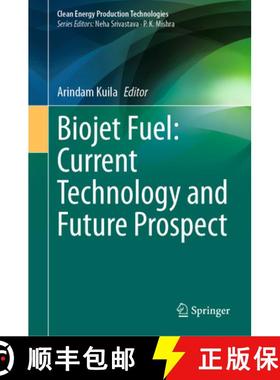 【3-4周达】Biojet Fuel: Current Technology and Future Prospect [9789819987825]