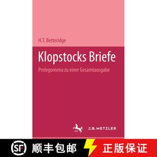 【3-4周达】Klopstocks Briefe: Prolegomena zu einer Gesamtausgabe [9783476993403]
