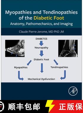 【3-4周达】Myopathies and Tendinopathies of the Diabetic Foot: Anatomy, Pathomechanics, and Imaging [9780443339776]