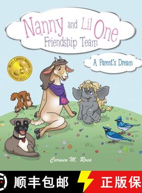 【3-4周达】Nanny and Lil One Friendship Team: A Parent's Dream [9781665728386]