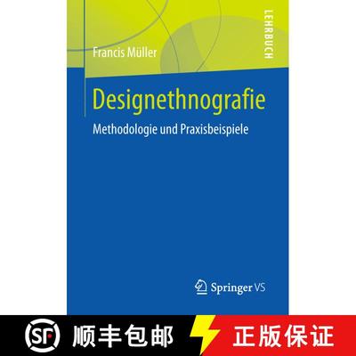 【3-4周达】Designethnografie : Methodologie und Praxisbeispiele [9783658213879]