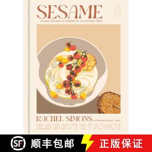 【3-4周达】Sesame: Global Recipes + Stories of an Ancient Seed [A Cookbook] [9781984863638]