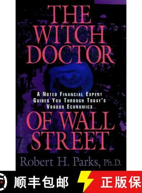 【3-4周达】The Witch Doctor of Wall Street: Noted Financial Expert Guides You Through Today's Voodoo ... [9781573920186]