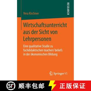 【3-4周达】Wirtschaftsunterricht aus der Sicht von Lehrpersonen : Eine qualitative Studie zu fachdida... [9783658108311]