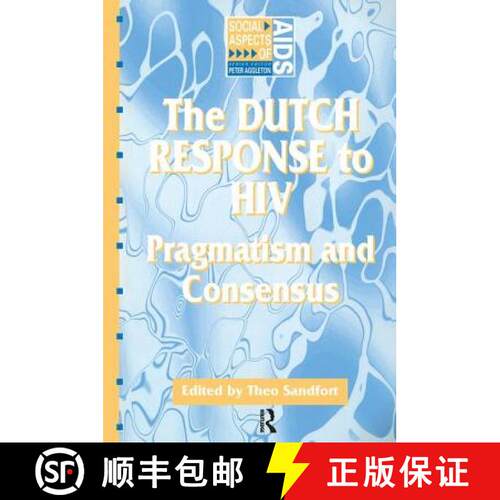 【3-4周达】The Dutch Response To HIV : Pragmatism and Consensus [9781857288179]