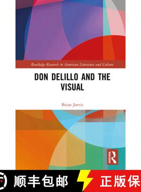 【3-4周达】Don Delillo and the Visual [9781032345246]