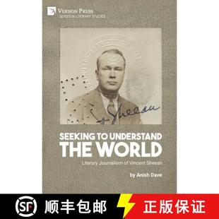 Seeking 9781648896637 Sheean Literary 3周达 Journalism Understand Vincent the World