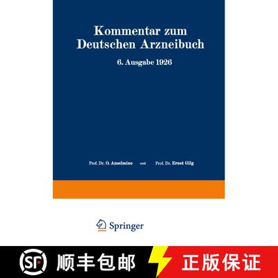 【3-4周达】Kommentar zum Deutschen Arzneibuch 6. Ausgabe 1926: Auf Grundlage der Hager-Fischer-Hartwi... [9783642888915]
