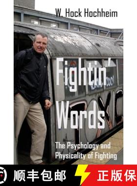 预订 Fightin' Words: The Psychology and Physicality of Fighting [9781932113815]