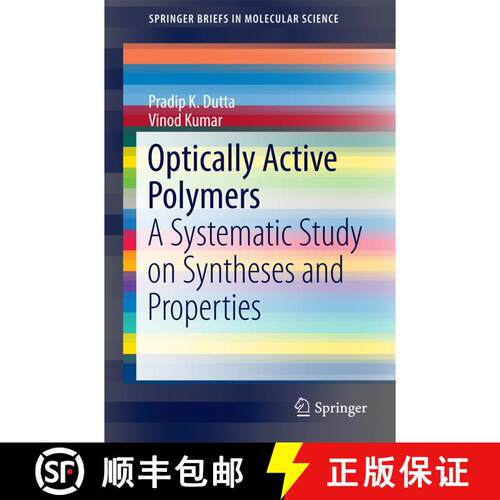 【3-4周达】Optically Active Polymers : A Systematic Study on Syntheses and Properties (1st ed. 2017) [9789811026058]