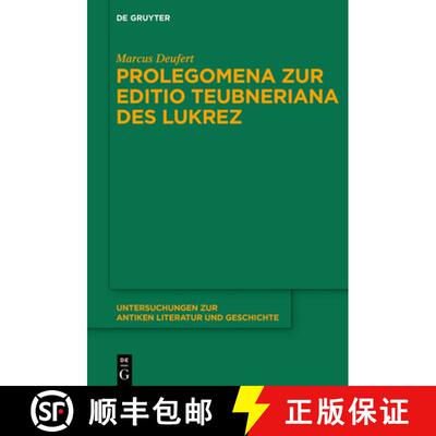 【3-4周达】Prolegomena Zur Editio Teubneriana Des Lukrez [9783110549980]