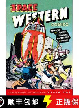 【3-4周达】Space Western Comics: Cowboys vs. Aliens, Commies, Dinosaurs, & Nazis! [9781506740577]