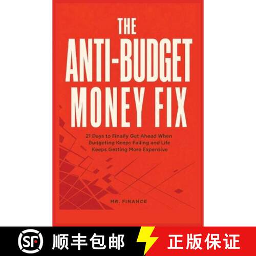 【3-4周达】The Anti-Budget Money Fix: 21 Days to Finally Get Ahead When Budgeting Keeps Failing and L... [9798349368172]