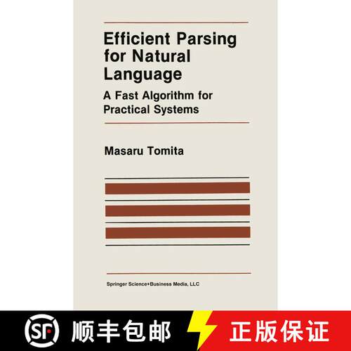 【3-4周达】Efficient Parsing for Natural Language : A Fast Algorithm for Practical Systems [9781441951984]