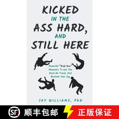 【3-4周达】Kicked In The Ass Hard, And Still Here [9798224499977]