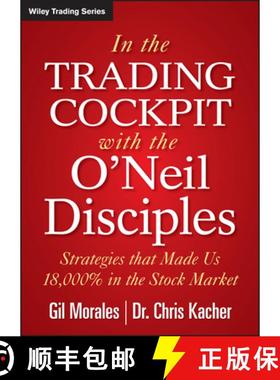 【3-4周达】In The Trading Cockpit With The O'Neil Disciples: Strategies That Made Us 18,000% In The S... [9781118273029]