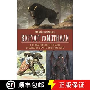 Beasts Monsters Bigfoot 4周达 Global 9781440877254 and Legendary Mothman Encyclopedia