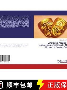 预订 Linguistic means of expressing emotions in The Picture of Dorian Gray [9783330324862]