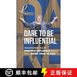 True Maximizing Influential 预订 Positive Being You Still While Influence 9781952233319 Your Dare