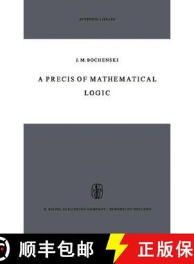 【3-4周达】A Precis of Mathematical Logic [9789027700735]