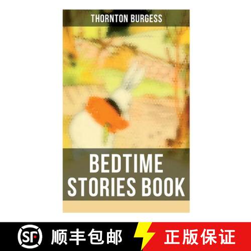 【3-4周达】Bedtime Stories Book: The Adventures of Reddy Fox, Johnny Chuck, Peter Cottontail, Unc' Bi... [9788027273164]
