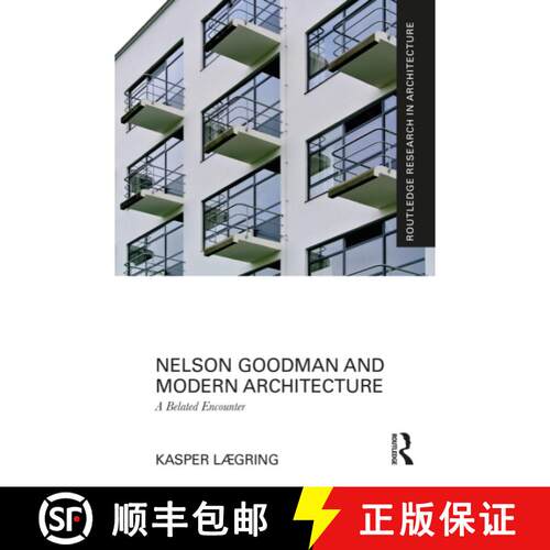 【3-4周达】Nelson Goodman and Modern Architecture: A Belated Encounter [9781032347431]