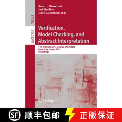【3-4周达】Verification, Model Checking, and Abstract Interpretation : 14th International Conference,... [9783642358722]