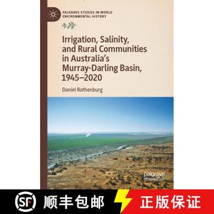 Rural Basin Communities and Irrigation 1945 Darling 2020 Salinity Murray 4周达 9783031184536 Australia